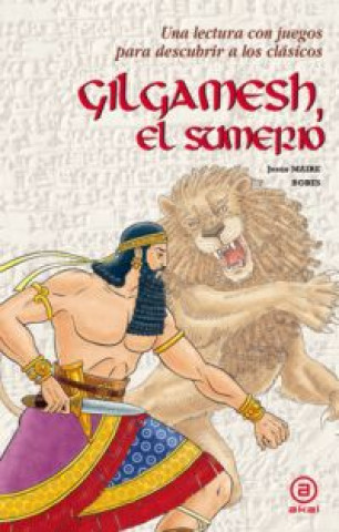 Książka Gilgamesh, el sumerio Jesús Maire Bobes