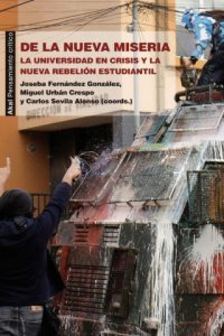 Kniha De la nueva miseria : la universidad en crisis y la nueva rebelión estudiantil FERNANDEZ