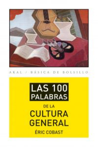 Kniha Las 100 palabras de la cultura general Éric Cobast