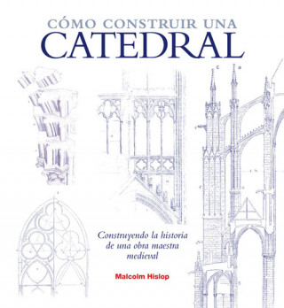 Kniha Cómo construir una catedral MALCOLM HISLOP