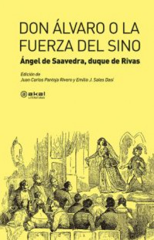 Libro Don Álvaro o La fuerza del sino Ángel Saavedra-Duque