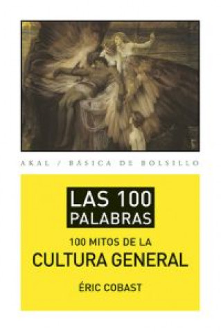 Könyv Los 100 mitos de la cultura general Éric Cobast
