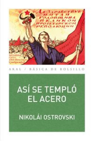 Kniha Así se templó el acero NIKOLAI OSTROVSKI