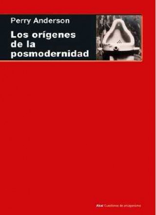 Kniha Los orígenes de la posmodernidad PERRY ANDERSON