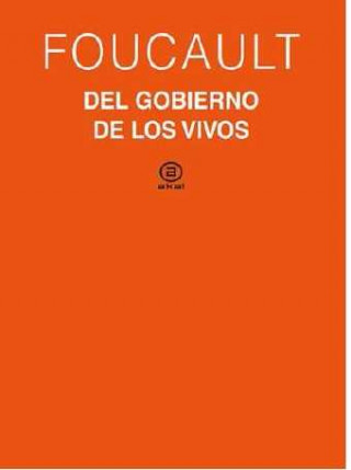 Книга El gobierno de los vivos FOUCAULT