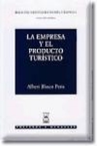 Kniha La empresa y el producto turístico Albert Blasco i Peris