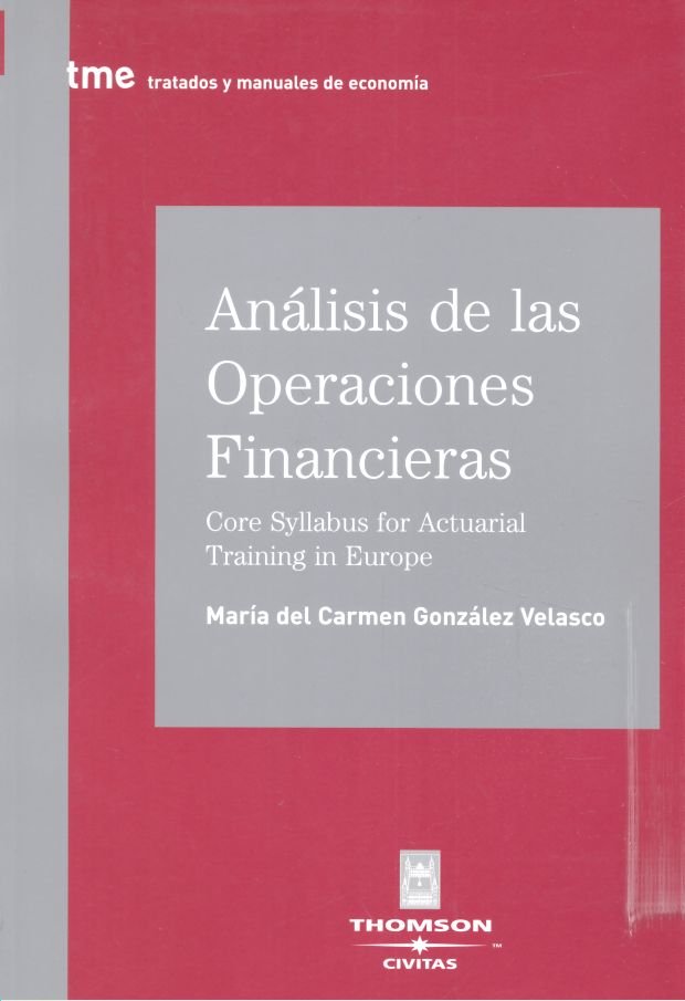 Книга Análisis de las operaciones financieras : core syllabus for actuarial training in Europe María del Carmen González Velasco