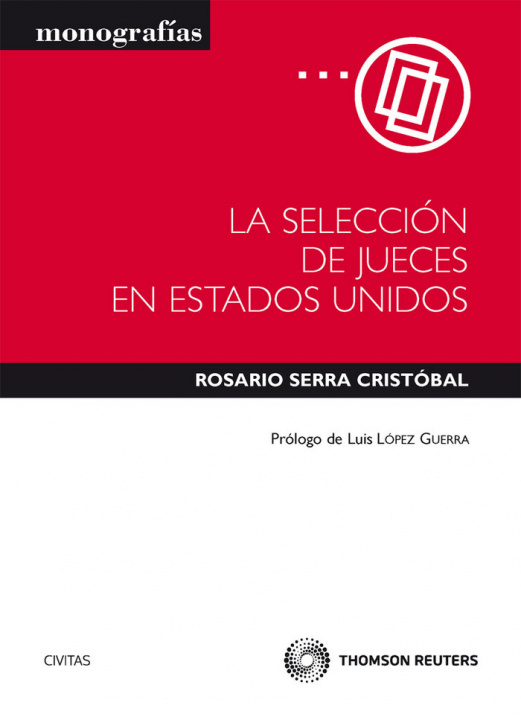 Książka La selección de jueces en Estados Unidos Rosario Serra Cristóbal