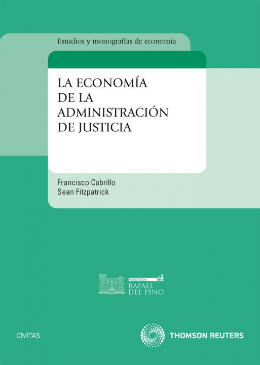 Knjiga La economía de la administración de justicia Francisco Cabrillo