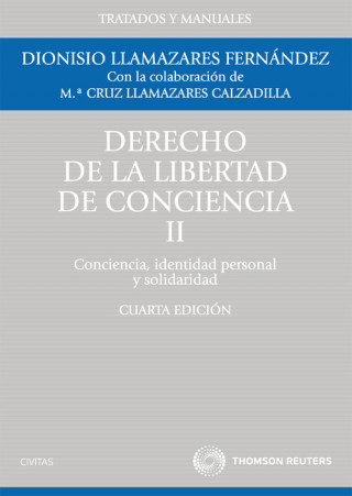 Könyv Derecho de la Libertad de Conciencia II. Conciencia, identidad personal y solidaridad 