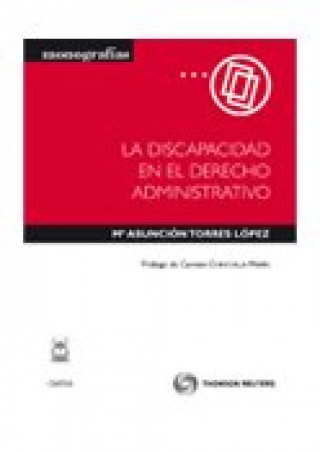 Knjiga La discapacidad en el derecho administrativo María Asunción . . . [et al. ] Torres López