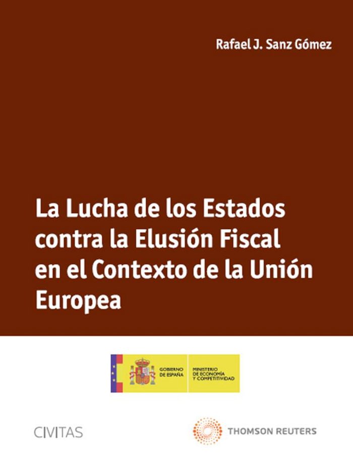 Kniha La lucha de los estados contra la elusión fiscal en el contexto de la Unión Europea Rafael Sanz Gómez