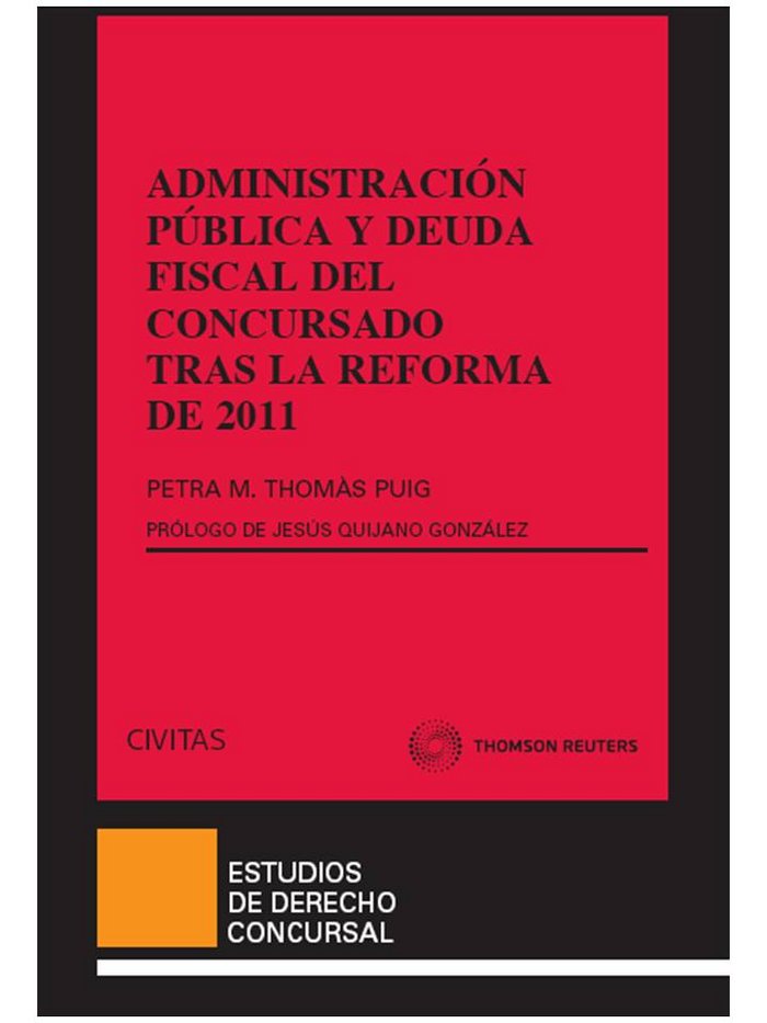 Könyv Administración pública y deuda fiscal del concursado tras la reforma de 2011 