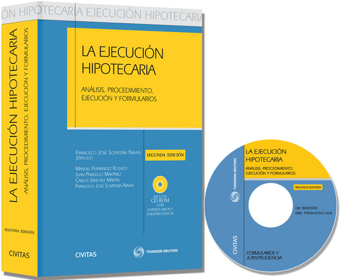 Kniha La ejecución hipotecaria : análisis, procedimiento, ejecución y formularios Francisco José . . . [et al. ] Sospedra Navas