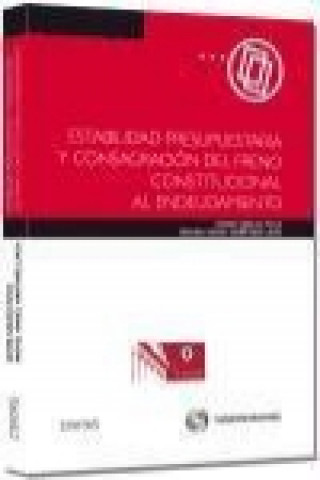 Kniha Estabilidad Presupuestaria y Consagración del Freno Constitucional al Endeudamiento 