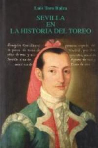 Carte Sevilla en la historia del toreo Luis Toro Buiza