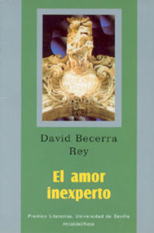 Carte El amor inexperto David Becerra Rey