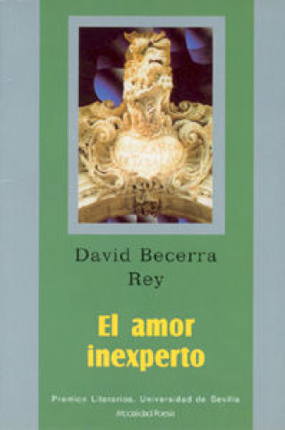 Kniha El amor inexperto David Becerra Rey