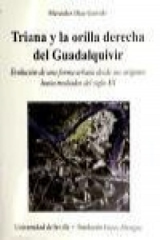 Βιβλίο TRIANA Y LA ORILLA DERECHA DEL GUADALQUI 