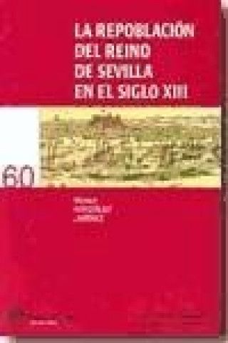 Książka La repoblación del Reino de Sevilla en el siglo XIII Manuel González Jiménez