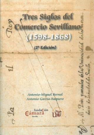 Book TRES SIGLOS DEL COMERCIO SEVILL 