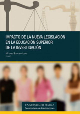 Kniha Impacto de la nueva legislación en la educación superior y la investigación Concepción Horgué Baena