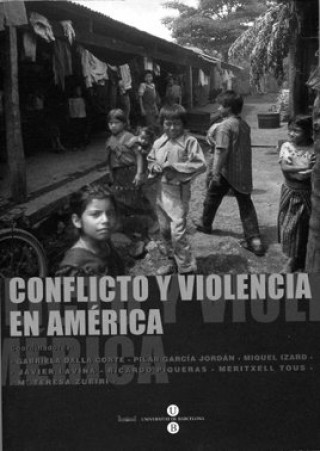 Carte Conflicto y violencia en América : VIII Encuentro-Debate América Latina Ayer y Hoy, celebrado en Barcelona, en septiembre de 2000 Encuentro-Debate América Latina Ayer y Hoy