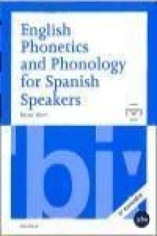 Carte English phonetics and phonology for spanish speakers Brian Leonard Mott