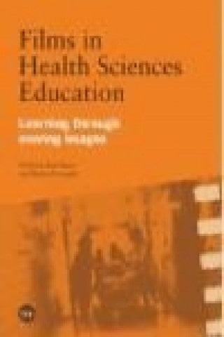 Könyv Films in health sciences education : learning through moving images Kieran Donaghy