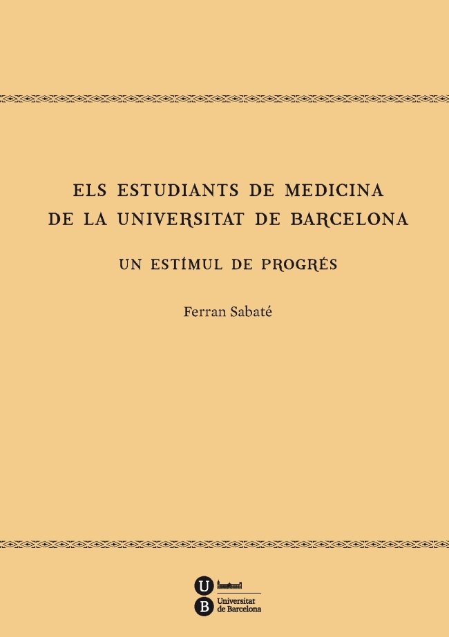 Kniha Els estudiants de medicina de la Universitat de Barcelona : un estímul de progrés 