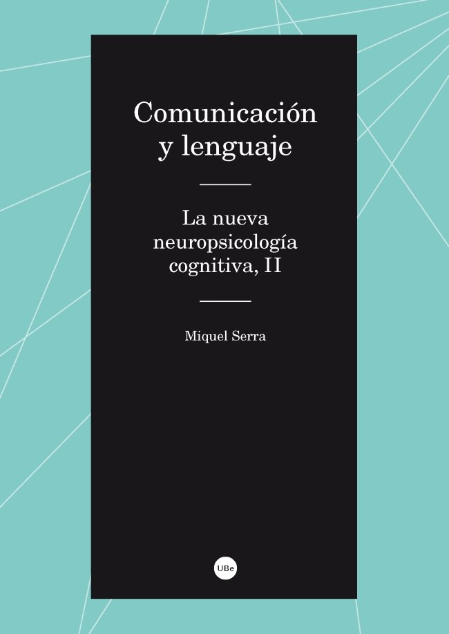Carte Comunicación y lenguaje. : La nueva neuropsicología cognitiva, II 