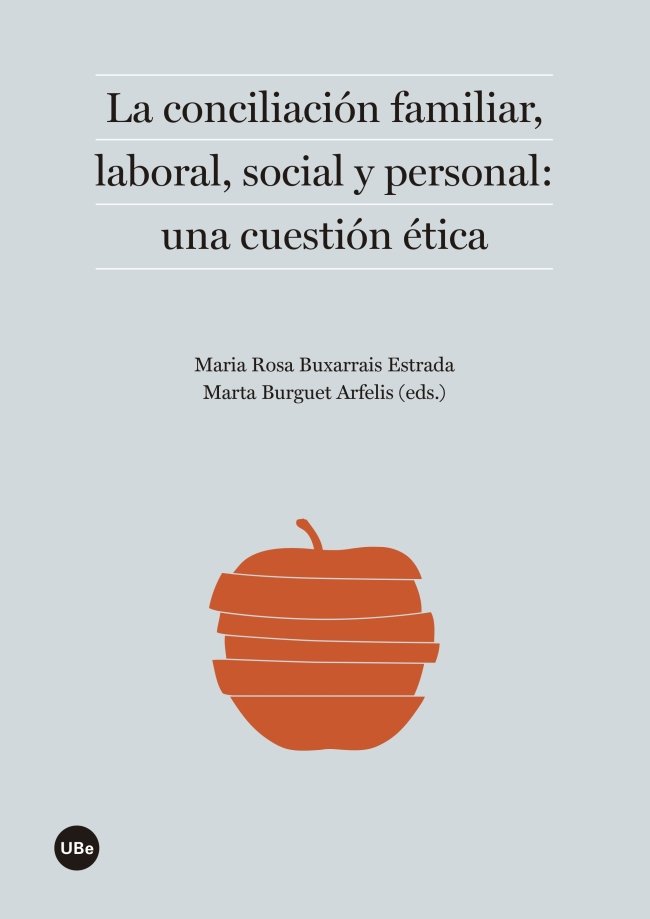 Kniha La conciliación familiar, laboral, social y personal : una cuestión ética 