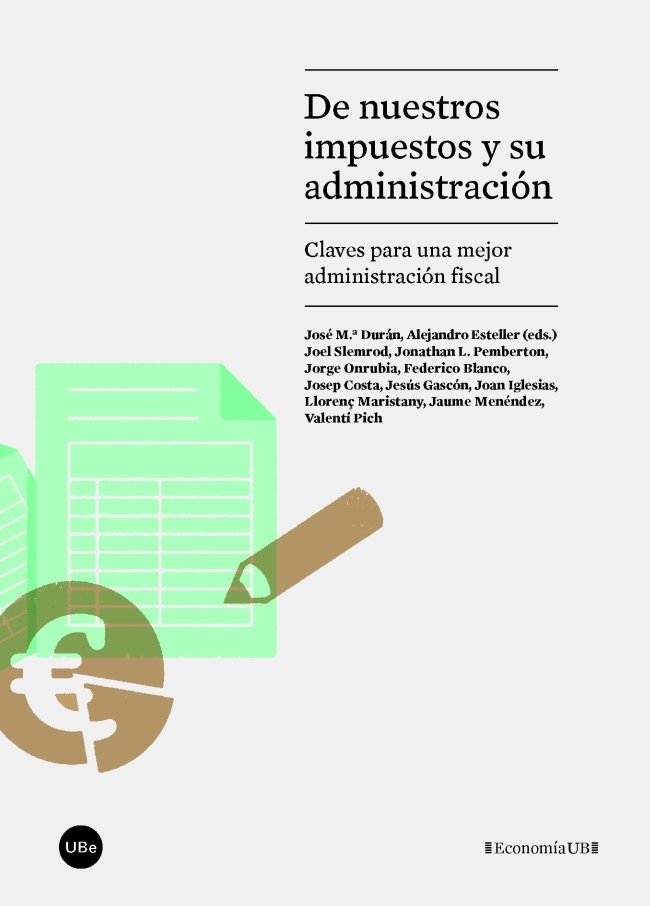 Kniha De nuestros impuestos y su administración : claves para una mejor administración fiscal 