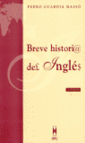 Carte BREVE HISTORIA DEL INGLES PPU 