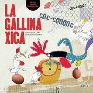 Könyv La gallina xica Núria Figueras Adell
