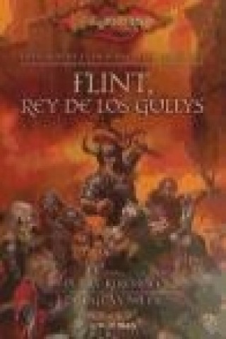 Carte Preludios de la Dragonlance 5. Flint, rey de los Gullys Mary Kirchoff