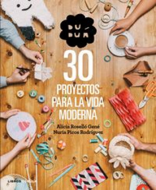 Carte Duduá. 30 proyectos para la vida moderna ALICIA GENE