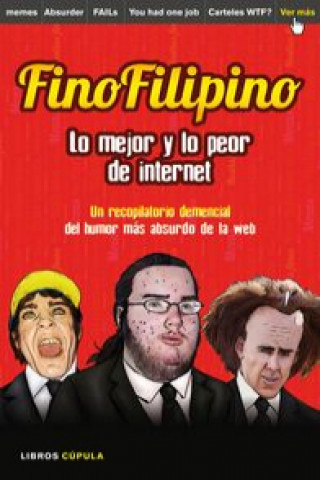 Buch FinoFilipino. Lo mejor y lo peor de internet: disfruta del humor más absurdo de la red 