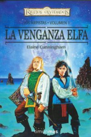 Kniha Los Arpistas. La venganza elfa Elaine Cunningham