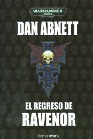 Книга El regreso de Ravenor Dan . . . [et al. ] Abnett