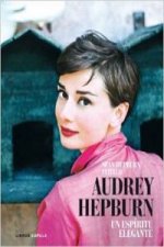 Книга Audrey Hepburn : un espíritu elegante Sean Hepburn Ferrer
