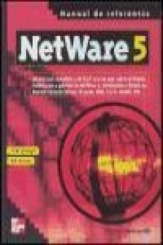 Knjiga Netware 5 : manual de referencia Bill Payne