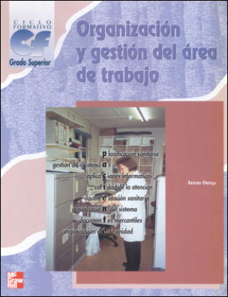 Knjiga Organización y gestión del área de trabajo Arturo Ortega Pérez