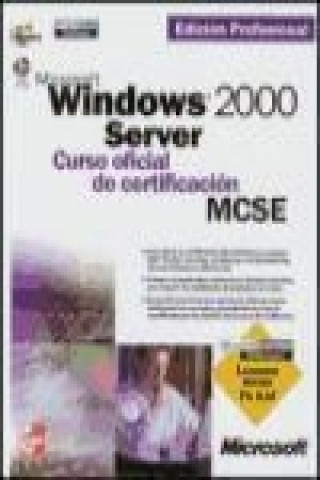 Könyv Microsoft Windows 2000 Server, curso oficial de certificación MCSE Óscar Forcada Navarro