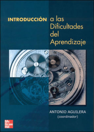 Carte Introducción a las dificultades en el aprendizaje Antonio Aguilera Jiménez
