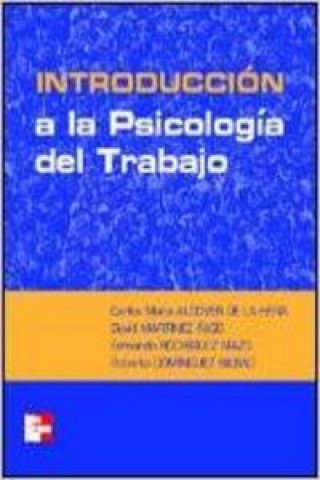 Książka Introducción a la psicología del trabajo Carlos María . . . [et al. ] Alcocer de la Hera