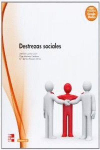 Könyv Destrezas sociales : grado medio José Luis . . . [et al. ] Lozano Luzón