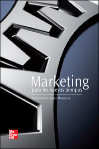 Kniha Marketing para los nuevos tiempos Javier Maqueda Lafuente