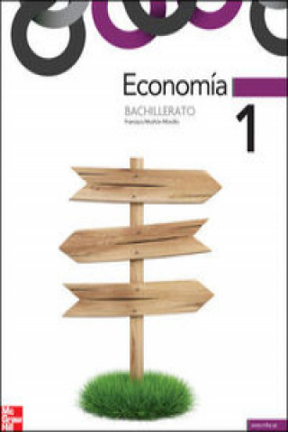 Kniha Economía, 1 Bachillerato Francisco Mochón Morcillo