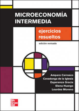 Carte Microeconomía intermedia : ejercicios resueltos Amparo Carrasco Pradas